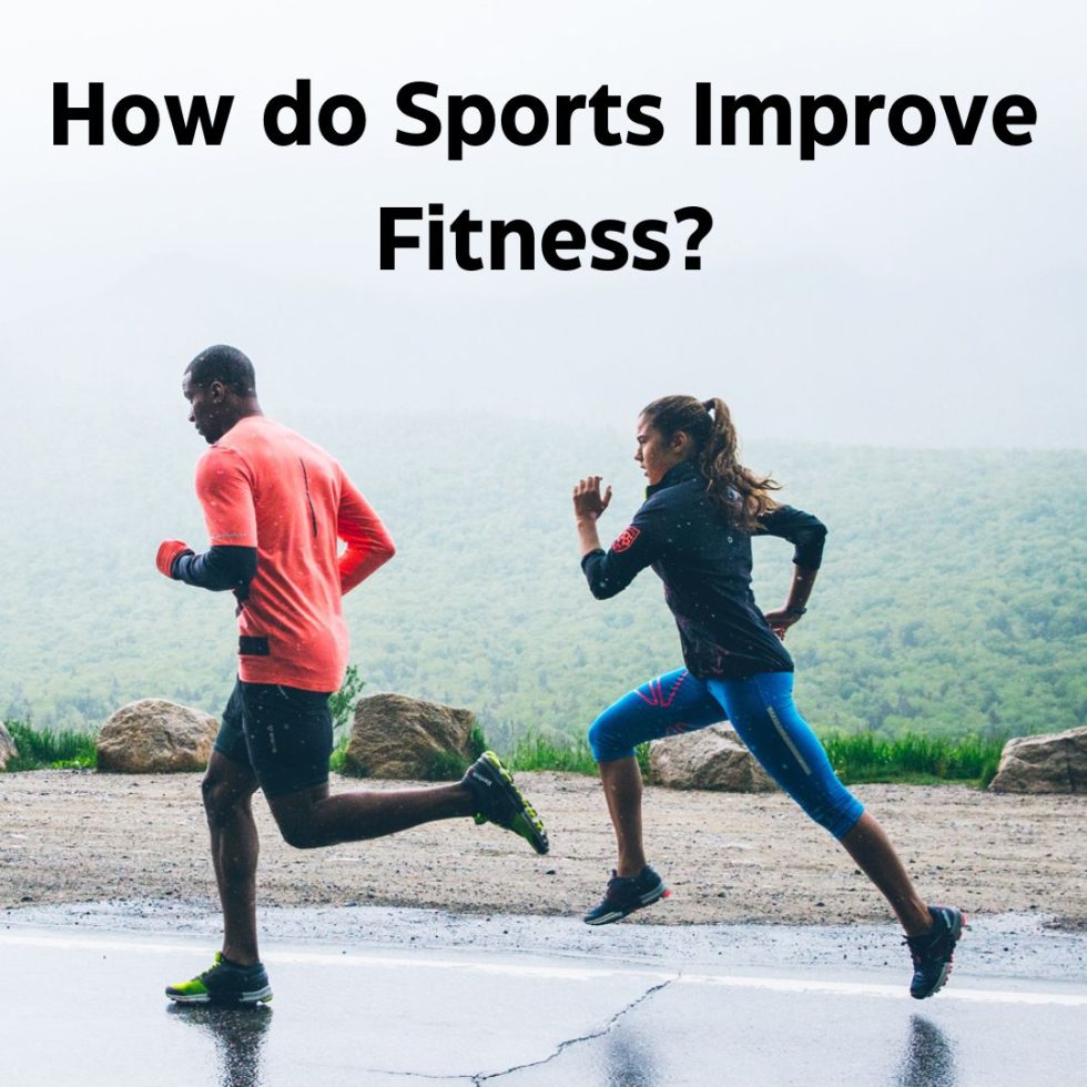 sports improve fitness